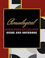 The Chronological Scripture Reference Guide and Notebook: with Doodle Pages 195813211X Book Cover