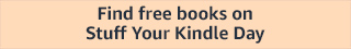 Stuff Your Kindle Day: Discover books made free by authors for a limited time
