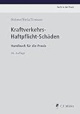  Kraftverkehrs-Haftpflicht-Schäden: Handbuch für die Praxis (Recht in der Praxis) (German Edition)