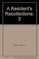 A Resident's Recollections 1557870438 Book Cover