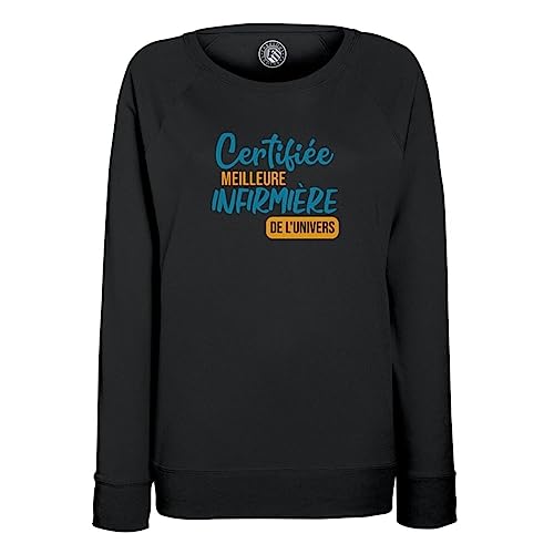 Sweatshirt femme meilleure infirmière univers fier de mon métier