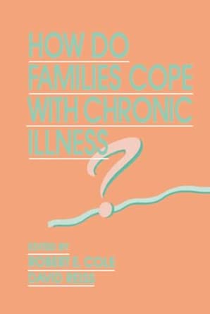 How Do Families Cope With Chronic Illness?-Wow! eBook