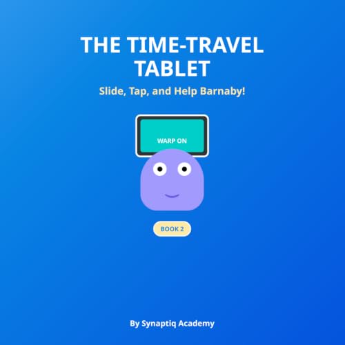 The Time-Travel Tablet: The Magic Device Series - Book 2 (Barnaby's Magic Device Series) image 2