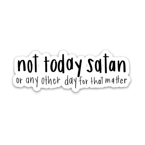 Bible Quotes About Satan Amazon.com: Not Today Satan | Christian Sticker About Jesus, God, Faith,  Prayer, Bible Verse Quotes, Scripture | Waterproof Vinyl Decals For A  Laptop, Bible Journal, Water Bottle Etc : Handmade Products