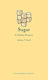 Sugar: A Global History (Edible)