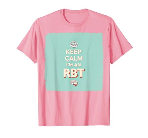 Keep Calm I'm An RBT Funny Behavior Therapist bg[ TVc, Y, sN, 3XL