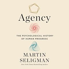 Agency Audiobook By Martin E. P. Seligman cover art