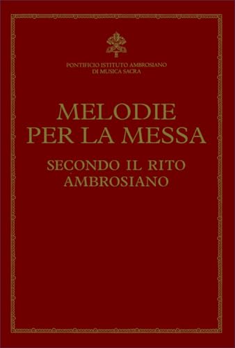 Melodie per la messa secondo il rito ambrosiano