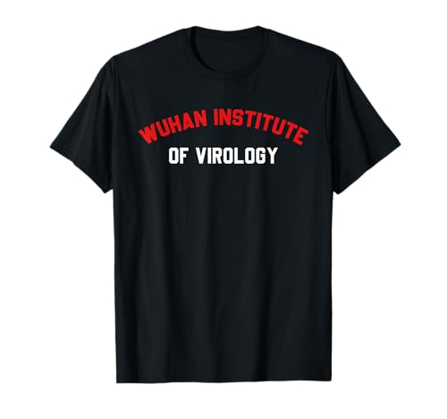 Wuhan Institute Of Virology Apparel T-Shirt