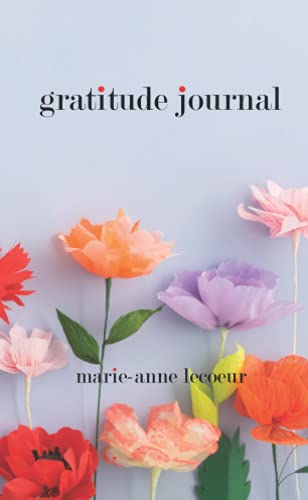The Gratitude Journal: A Guide To Being Grateful For Your Style Journey: 52 Weeks of Mindful Thankfulness with Gratitude quotes for inspiration