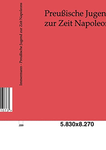 Preußische Jugend zur Zeit Napoleons (German Edition)