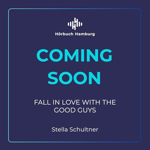 Fall in Love with the Good Guys cover art