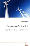  Energiespar-Contracting: Grundlagen, Nutzen und Kalkulation