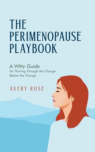 The Perimenopause Playbook