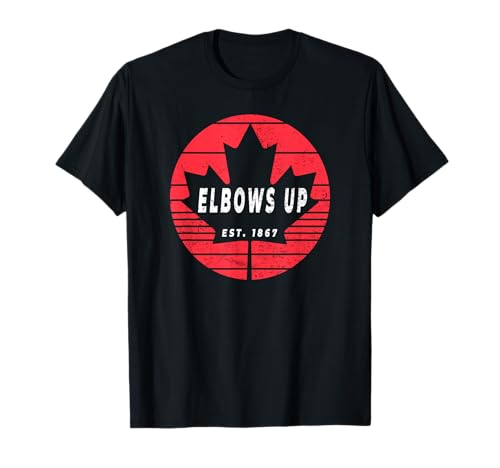 Elbows Up Canada Is Not For Sale Never 51 Est. 1867 Camiseta