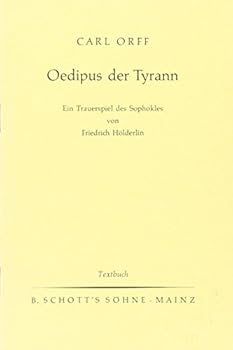 Pamphlet Oedipus der Tyrann: Ein Trauerspiel des Sophokles. Soli, Speakers, Choir and Orchestra. Livret. [German] Book