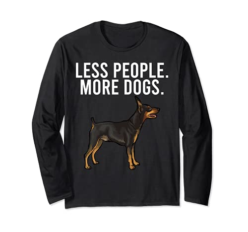 Less People More Dogs Miniature Pinscher Funny Introvert Long Sleeve T-Shirt, Black