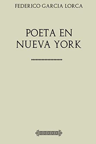 Poeta en Nueva York (Spanish Edition) [Spanish] 154804766X Book Cover