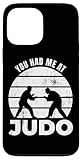 Photo Gallery custodia per iphone 13 pro max mi hai fatto pensare al judo appassionato judo arti marziali Photo Gallery custodia per iphone 13 pro max mi hai fatto pensare al judo appassionato judo arti marziali