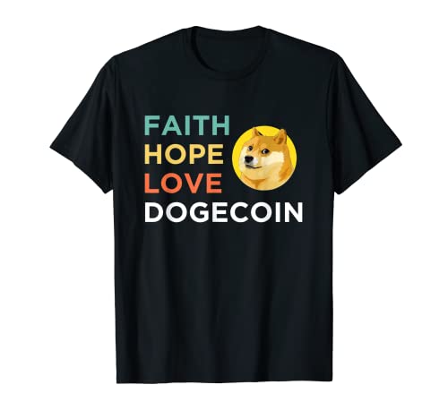 Divertente Fede Hope Love Dogecoin Crypto Coin Dog Meme Regalo Maglietta