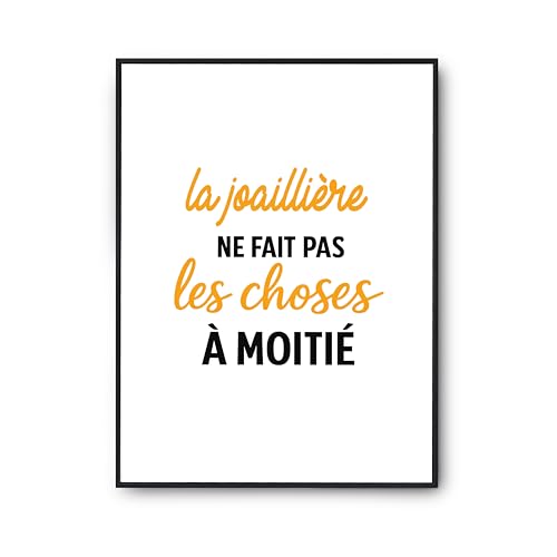 Affiche la joailliere poster humour citation decoration murale cadeau anniversaire original