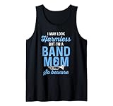 Marching Band Geek Mom Beware I May Look Harmless Tank Top