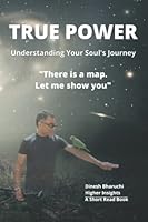 TRUE POWER: Understanding Your Soul's Journey 177815641X Book Cover