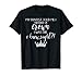 My Dentist Told Me I Needed A Crown I Know Right Camiseta Camiseta
