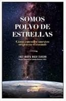 Somos polvo de estrellas 9563602447 Book Cover