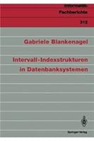Intervall-Indexstrukturen in Datenbanksystemen 3540555919 Book Cover
