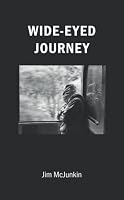 WIDE-EYED JOURNEY 1735066451 Book Cover