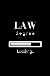Loading Law Degree Notebook: a 6x9 in empty notebook for writing notes during your Law degree (funny law school themed notebook)