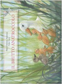 Il brutto anatroccolo. Ediz. illustrata Il brutto anatroccolo. Ediz. illustrata