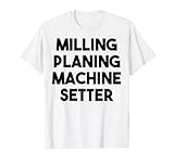 Fresatura Piallatrice Setter Maglietta...