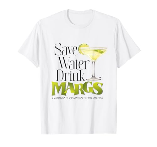 Save Water Drink Margs divertido Camiseta