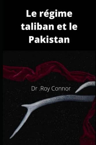 Le régime taliban et le Pakistan