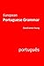 European Portuguese Grammar (Grammar 2.0: World Languages)