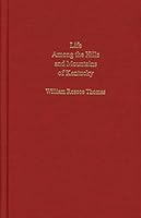 Life Among the Hills and Mountains of Kentucky 0985524707 Book Cover