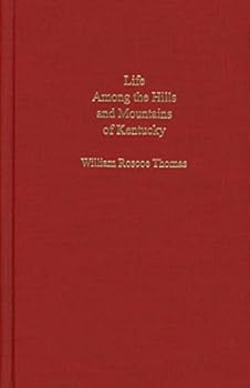 Hardcover Life Among the Hills and Mountains of Kentucky Book