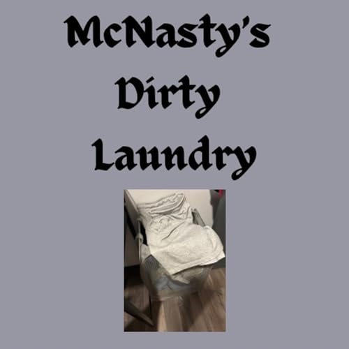 McNasty&rsquo;s Dirty Laundry cover art