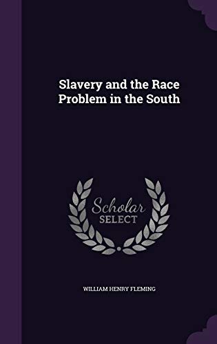 Slavery and the Race Problem in the South