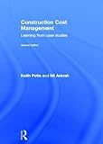 Construction Cost Management: Learning from Case Studies
