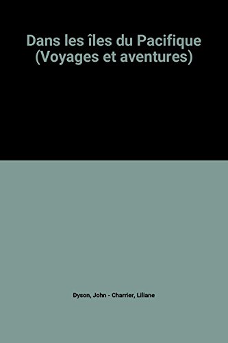 Dans les îles du Pacifique (Voyages et aventures)