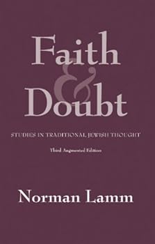 Hardcover Faith and Doubt: Studies in Traditional Jewish Thought Book