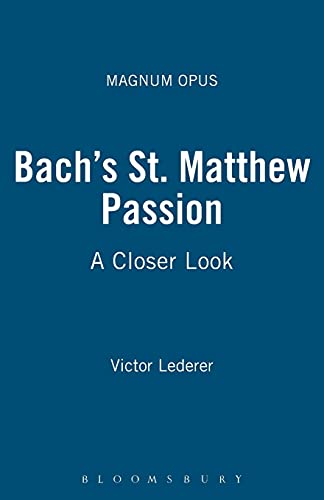 Bach's St. Matthew Passion (Magnum Opus)