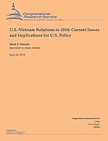 U.S.-Vietnam Relations in 2014: Current Issues and Implications for U.S. Policy 1505555116 Book Cover