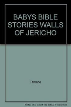 Paperback BABYS BIBLE STORIES WALLS OF JERICHO Book