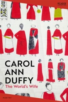 The World's Wife by Duffy, Carol Ann New edition (2010)