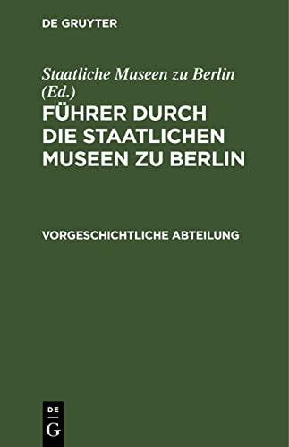 Musées de Berlin ouvrage rare de collection sur la préhistoire