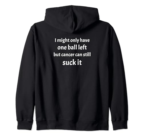 Testicular Cancer Can Suck It | Funny Cancer Survivor Zip Hoodie